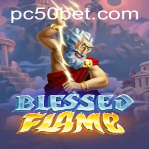 Exploring the Mystical World of BlessedFlame and the Exciting 50bet Feature