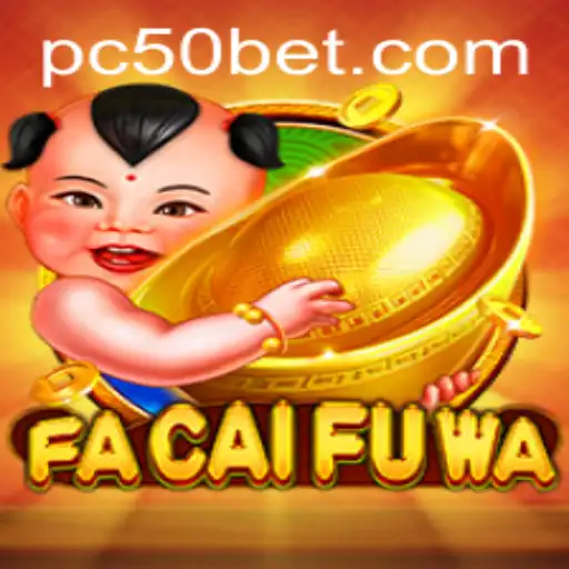 Exploring the Exciting World of FaCaiFuWa: The 50bet Experience
